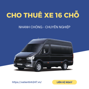 Cho thuê Xe 16 Chỗ Giá Rẻ Tại TP.HCM - Gọi Ngay Xe Liên Tỉnh 247!