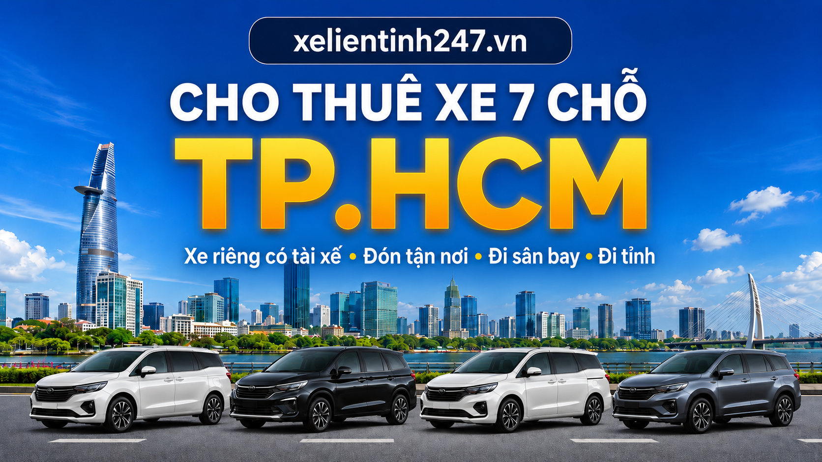 Cho thuê xe 7 chỗ TP.HCM có tài xế, đón tận nơi