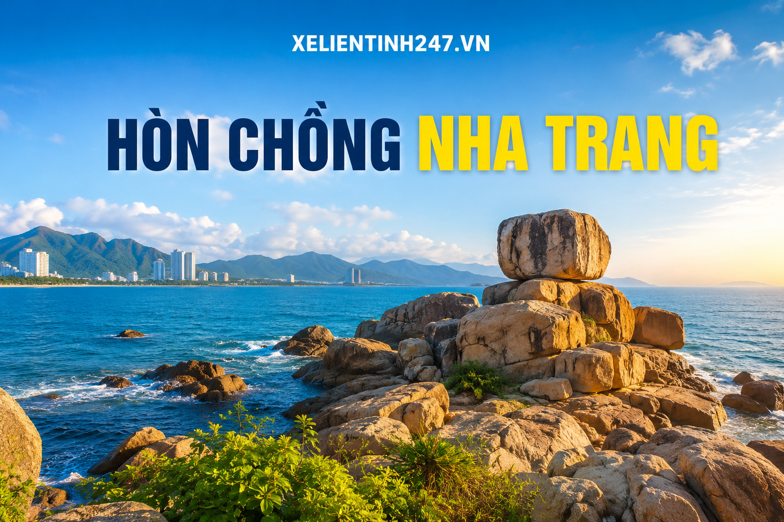 Hòn Chồng Nha Trang, điểm tham quan ven biển nổi bật