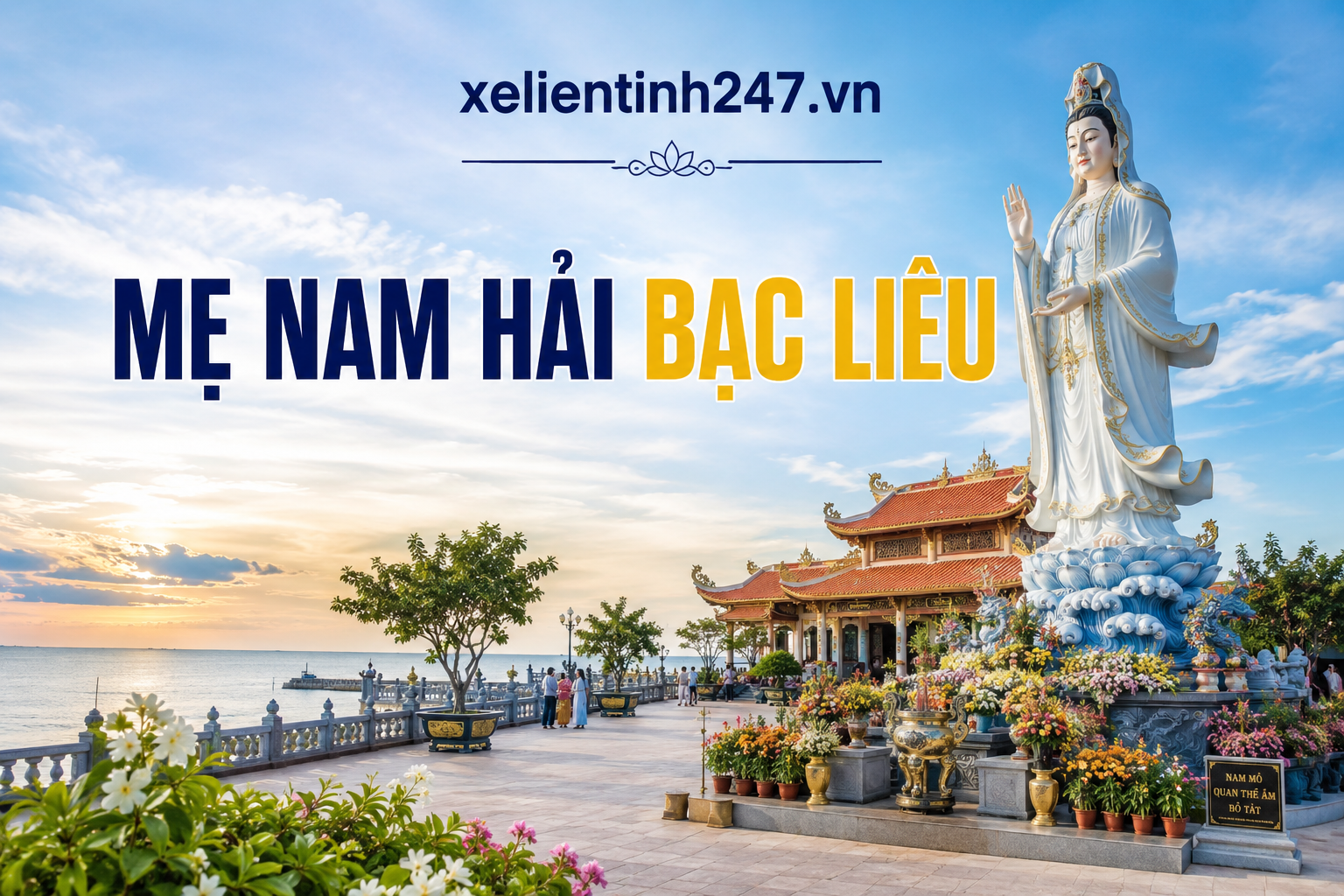Mẹ Nam Hải Bạc Liêu, điểm tâm linh nổi bật khi thuê xe đi Bạc Liêu