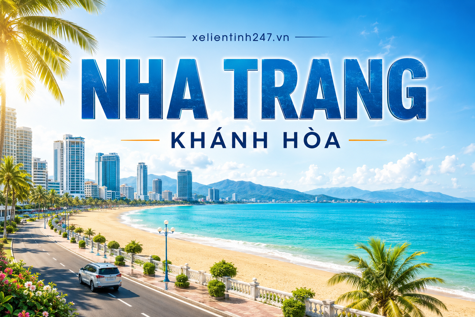 Nha Trang Khánh Hòa, điểm đến nổi bật khi thuê xe 7 chỗ đi Khánh Hòa