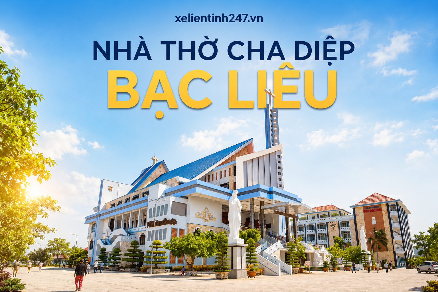 Nhà thờ Cha Diệp Tắc Sậy Bạc Liêu, điểm hành hương nổi bật