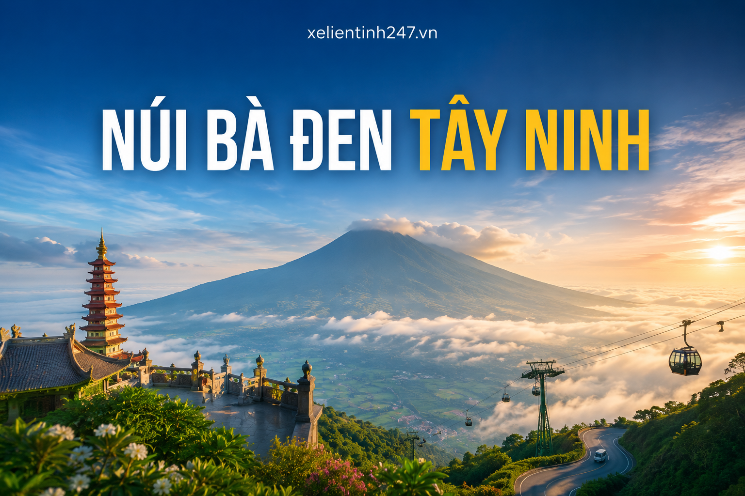 Núi Bà Đen Tây Ninh, điểm hành hương nổi bật khi thuê xe đi Tây Ninh