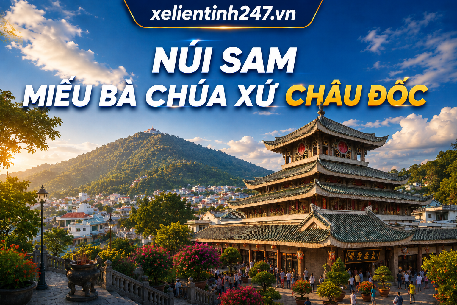 Ảnh minh họa Núi Sam và Miếu Bà Chúa Xứ Châu Đốc