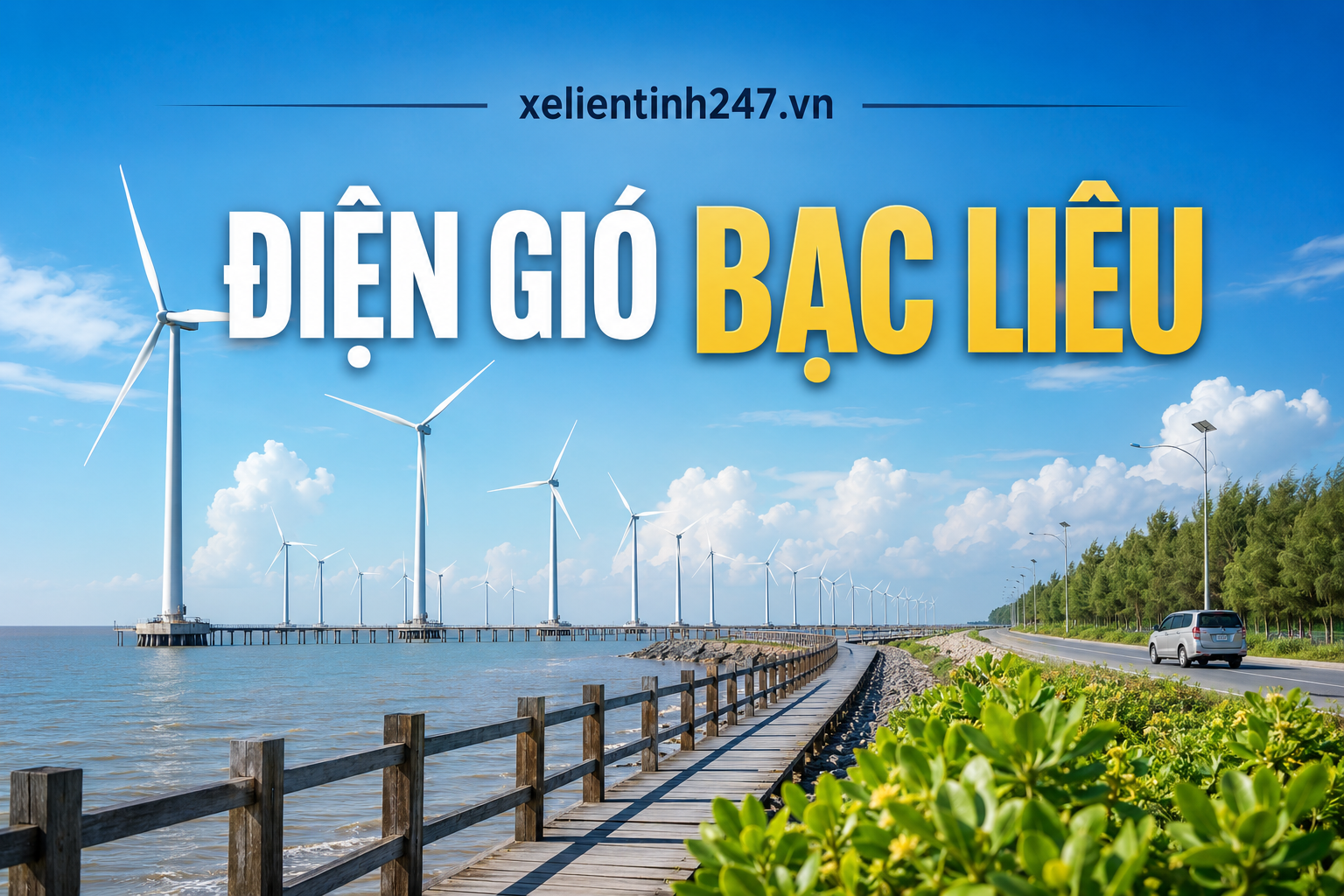 Cánh đồng điện gió Bạc Liêu, điểm check-in nổi bật