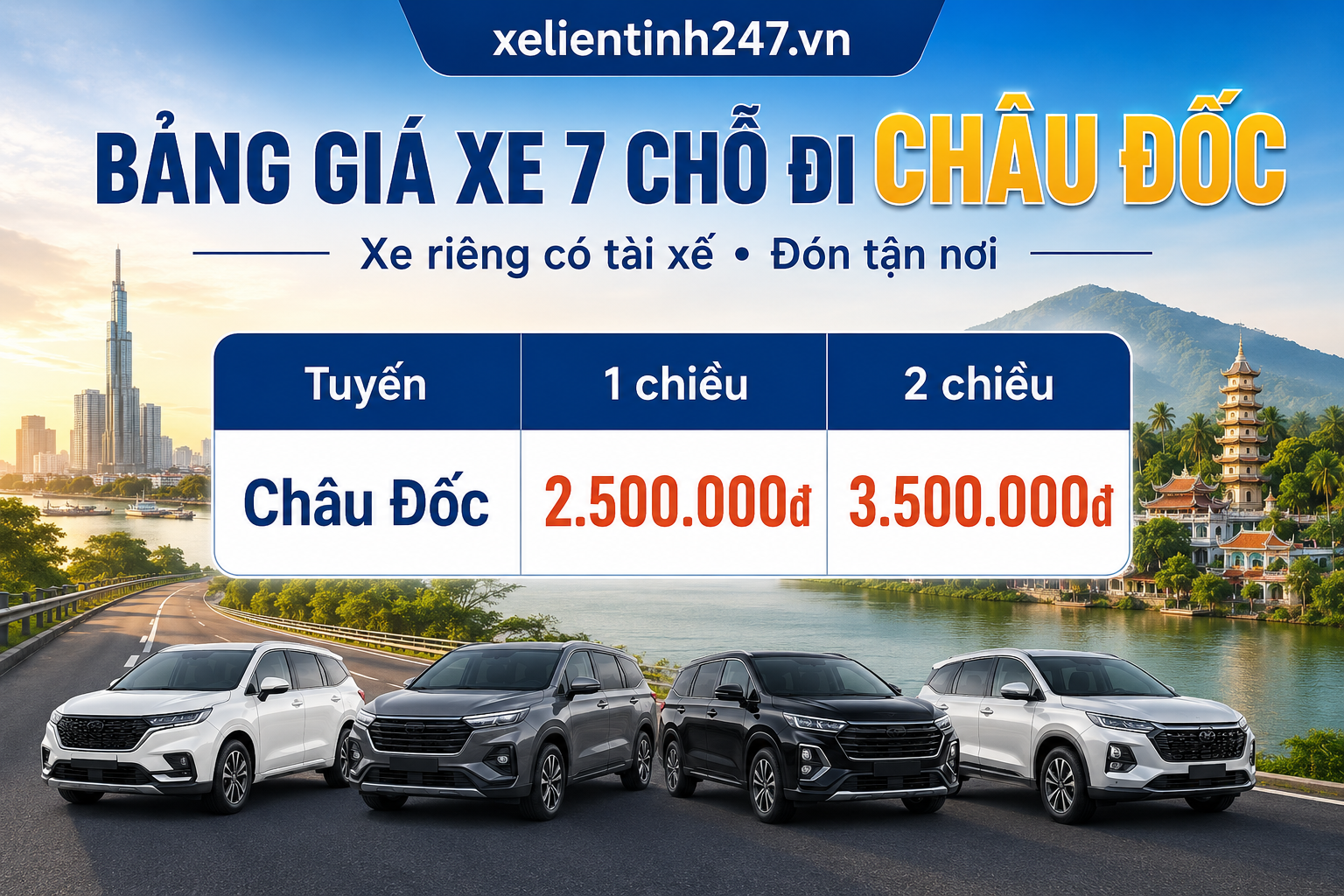 Bảng giá thuê xe 7 chỗ đi Châu Đốc từ TP.HCM, áp dụng cho tuyến 1 chiều và 2 chiều.
