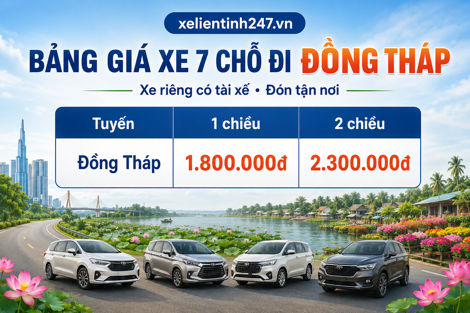 Bảng giá thuê xe 7 chỗ đi Đồng Tháp từ TP.HCM, áp dụng cho tuyến 1 chiều và 2 chiều.