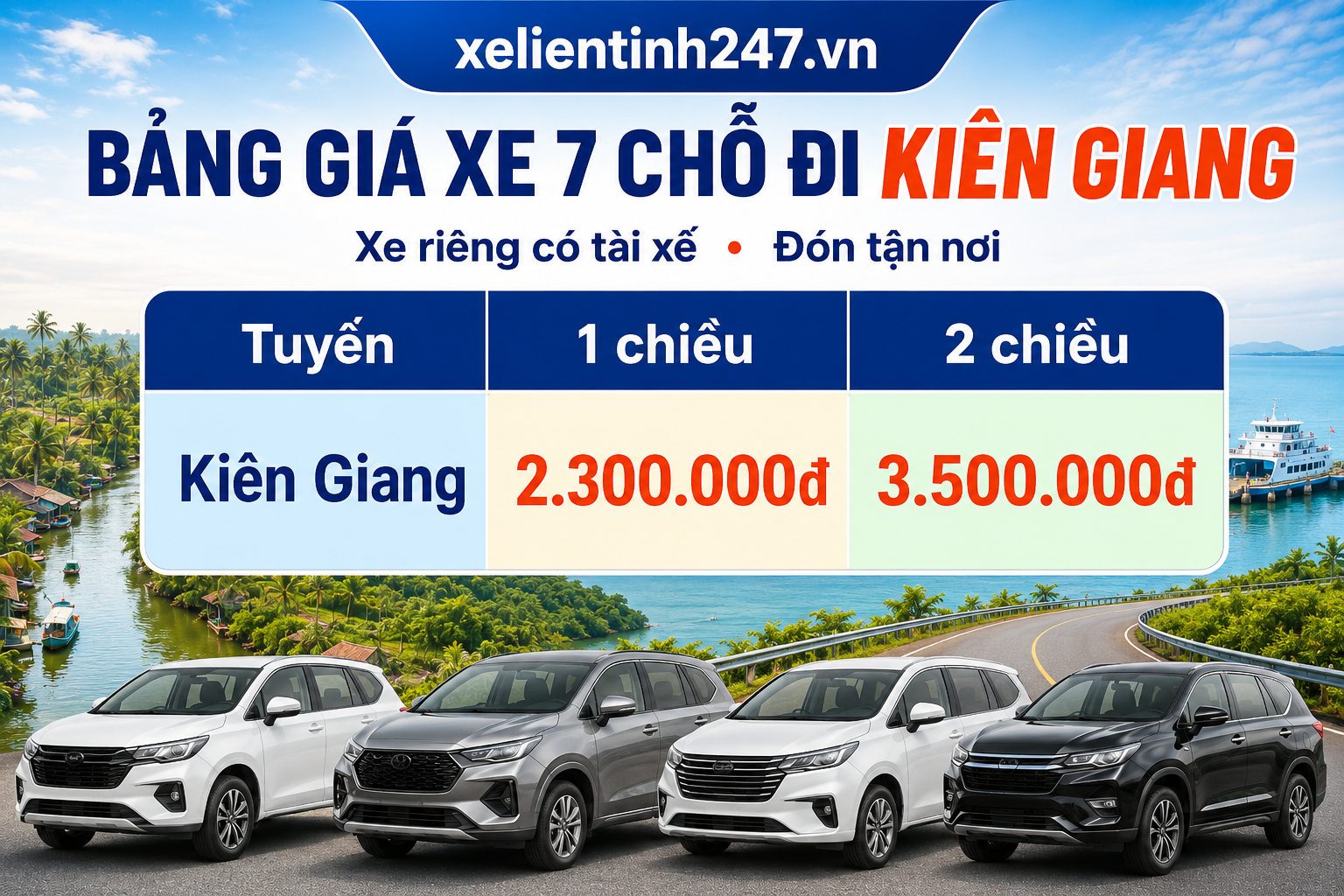 Bảng giá thuê xe 7 chỗ đi Kiên Giang từ TP.HCM, áp dụng cho tuyến 1 chiều và 2 chiều.