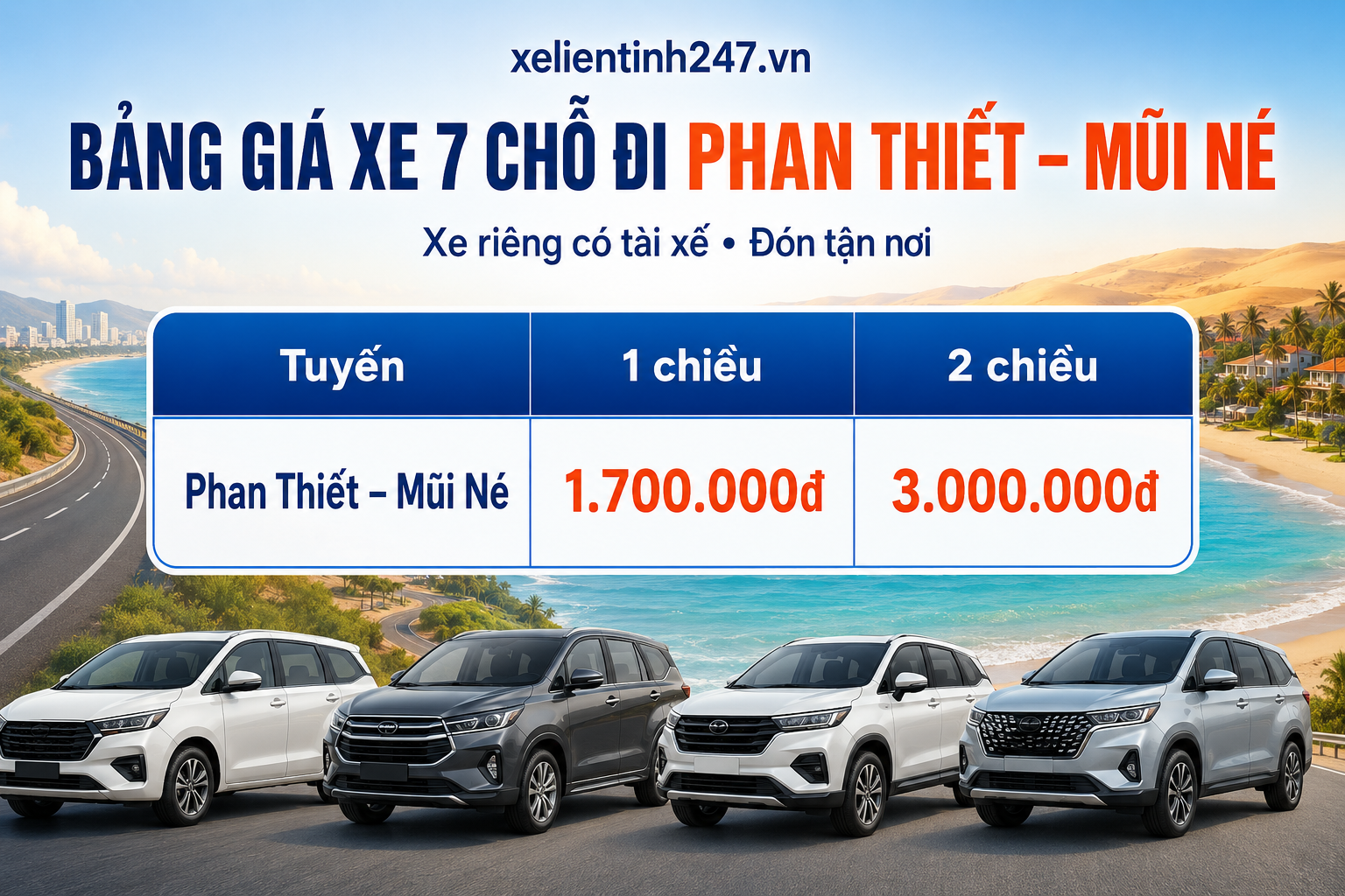 Bảng giá thuê xe 7 chỗ đi Phan Thiết – Mũi Né từ TP.HCM, áp dụng cho tuyến 1 chiều và 2 chiều.