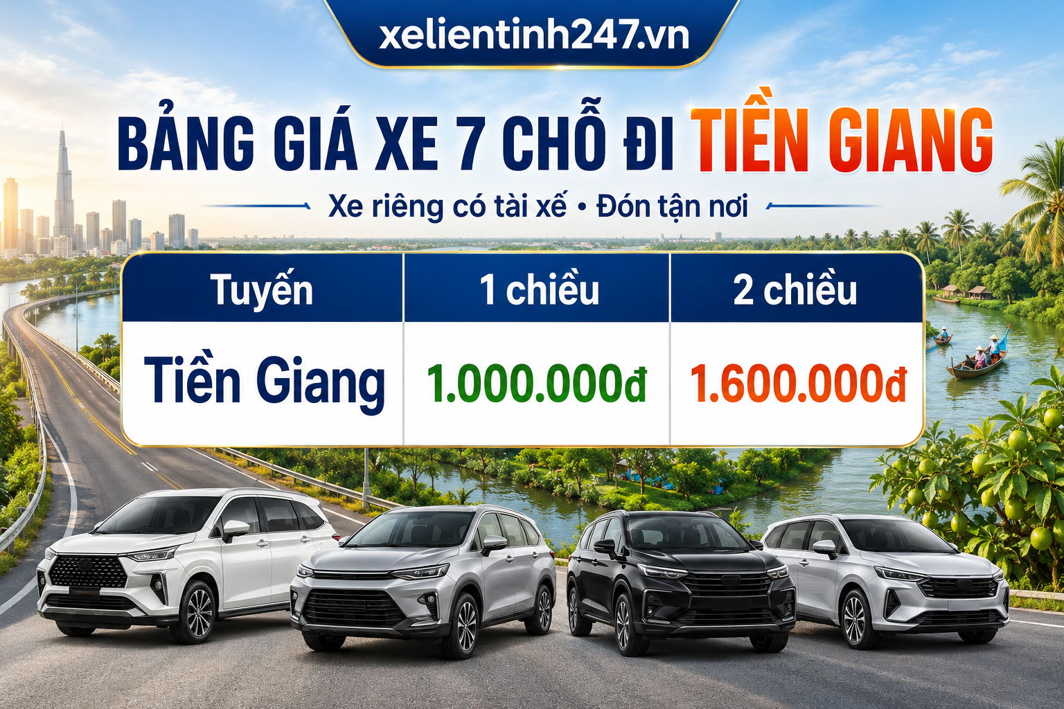 Bảng giá thuê xe 7 chỗ đi Tiền Giang từ TP.HCM, áp dụng cho tuyến 1 chiều và 2 chiều.