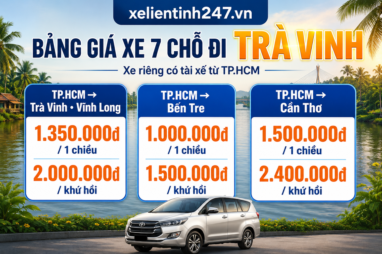 Bảng giá thuê xe 7 chỗ đi Trà Vinh từ TP.HCM