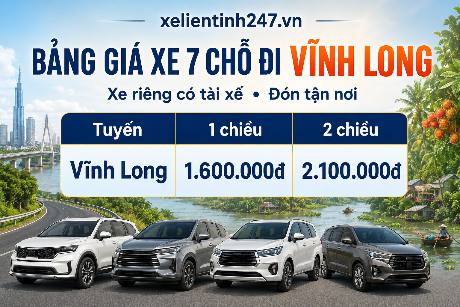 Bảng giá thuê xe 7 chỗ đi Vĩnh Long từ TP.HCM, áp dụng cho tuyến 1 chiều và 2 chiều.