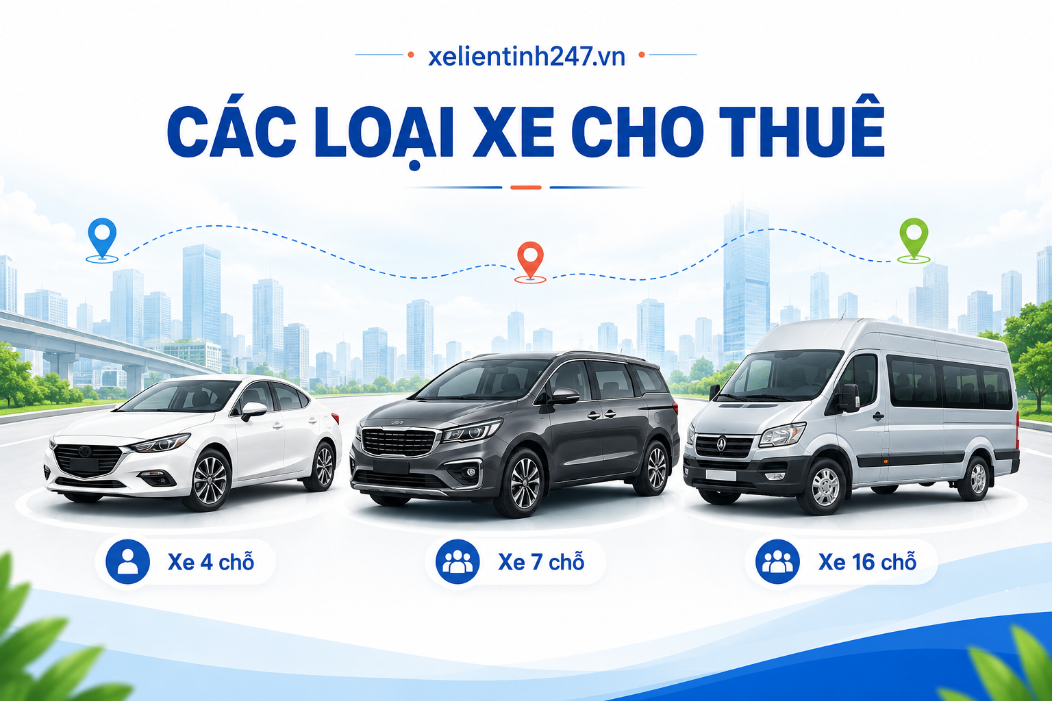Chọn xe thuê Sài Gòn 4 chỗ 7 chỗ 16 chỗ