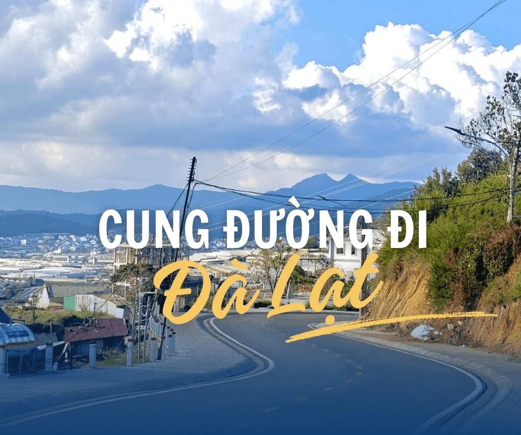 Cung đường thuê xe từ TP.HCM đi Đà Lạt qua đèo Prenn