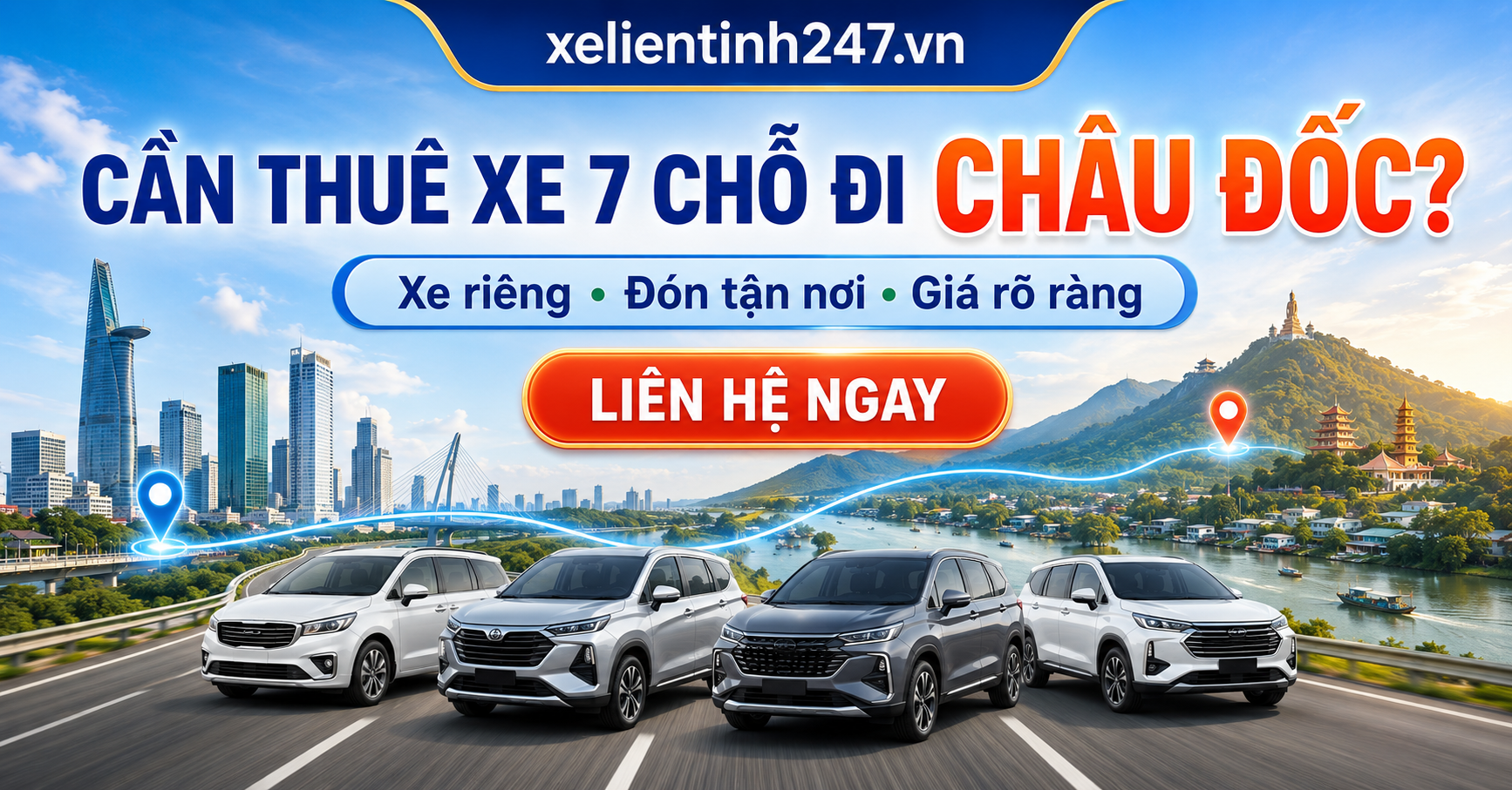 Liên hệ Xe Liên Tỉnh 247 để đặt thuê xe 7 chỗ đi Châu Đốc nhanh chóng.