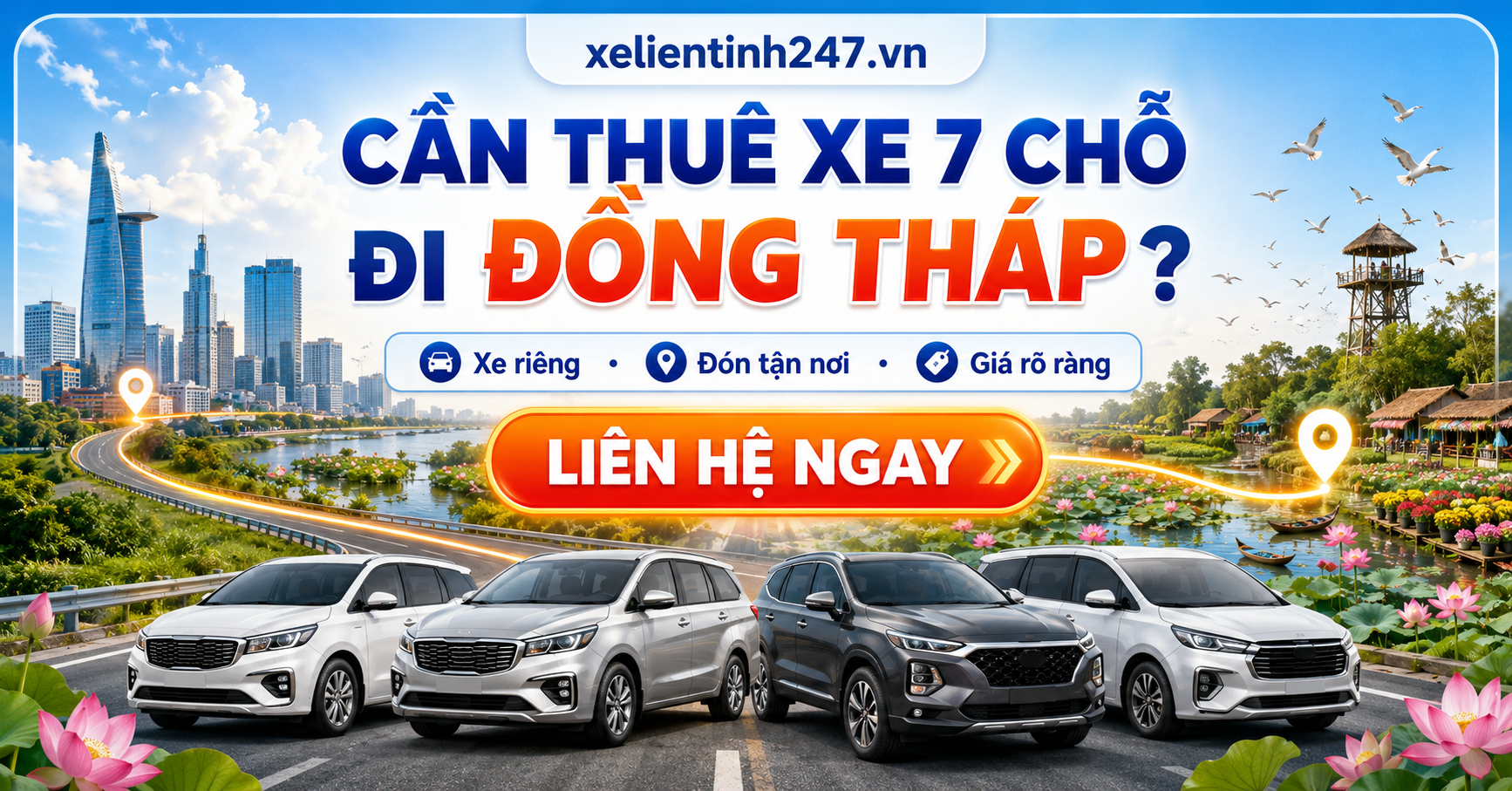 Liên hệ Xe Liên Tỉnh 247 để đặt thuê xe 7 chỗ đi Đồng Tháp nhanh chóng.