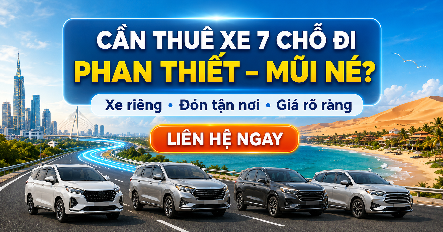Liên hệ Xe Liên Tỉnh 247 để đặt thuê xe 7 chỗ đi Phan Thiết – Mũi Né nhanh chóng.