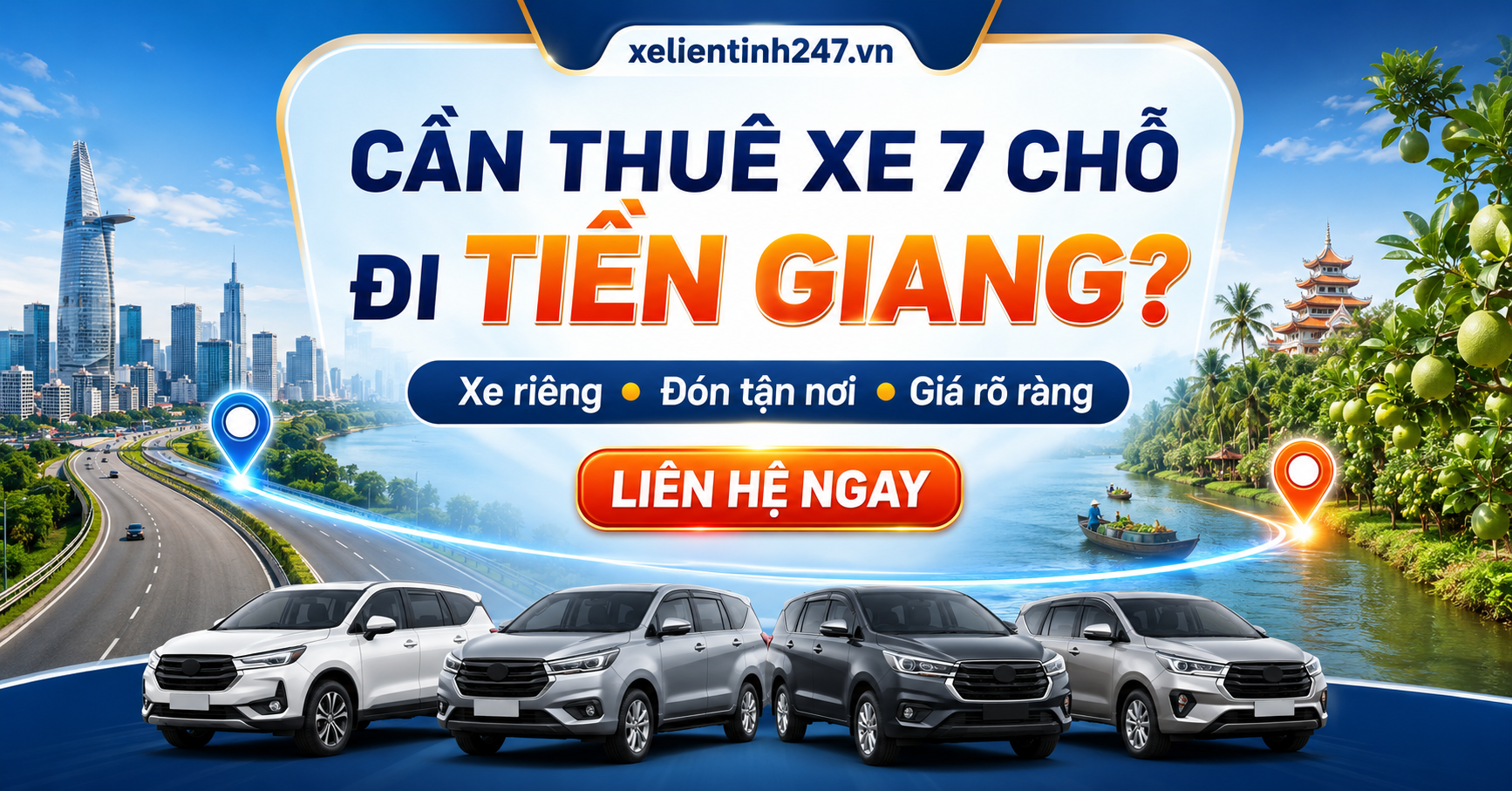Liên hệ Xe Liên Tỉnh 247 để đặt thuê xe 7 chỗ đi Tiền Giang nhanh chóng.
