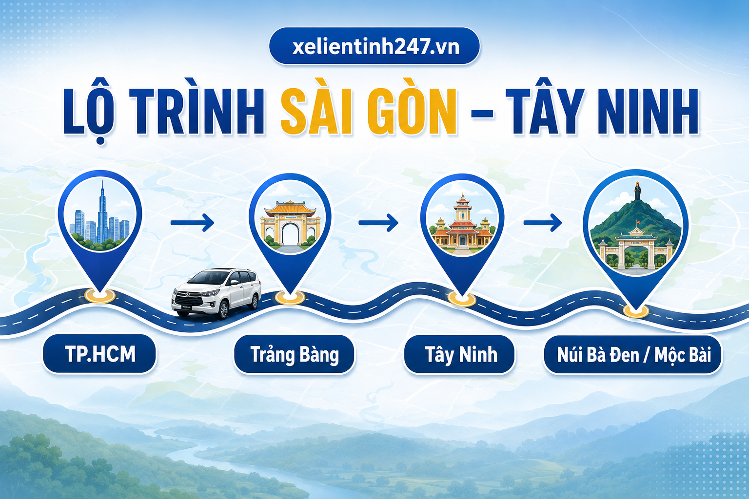 Lộ trình thuê xe 7 chỗ từ TP.HCM đi Tây Ninh, Mộc Bài và Núi Bà Đen.