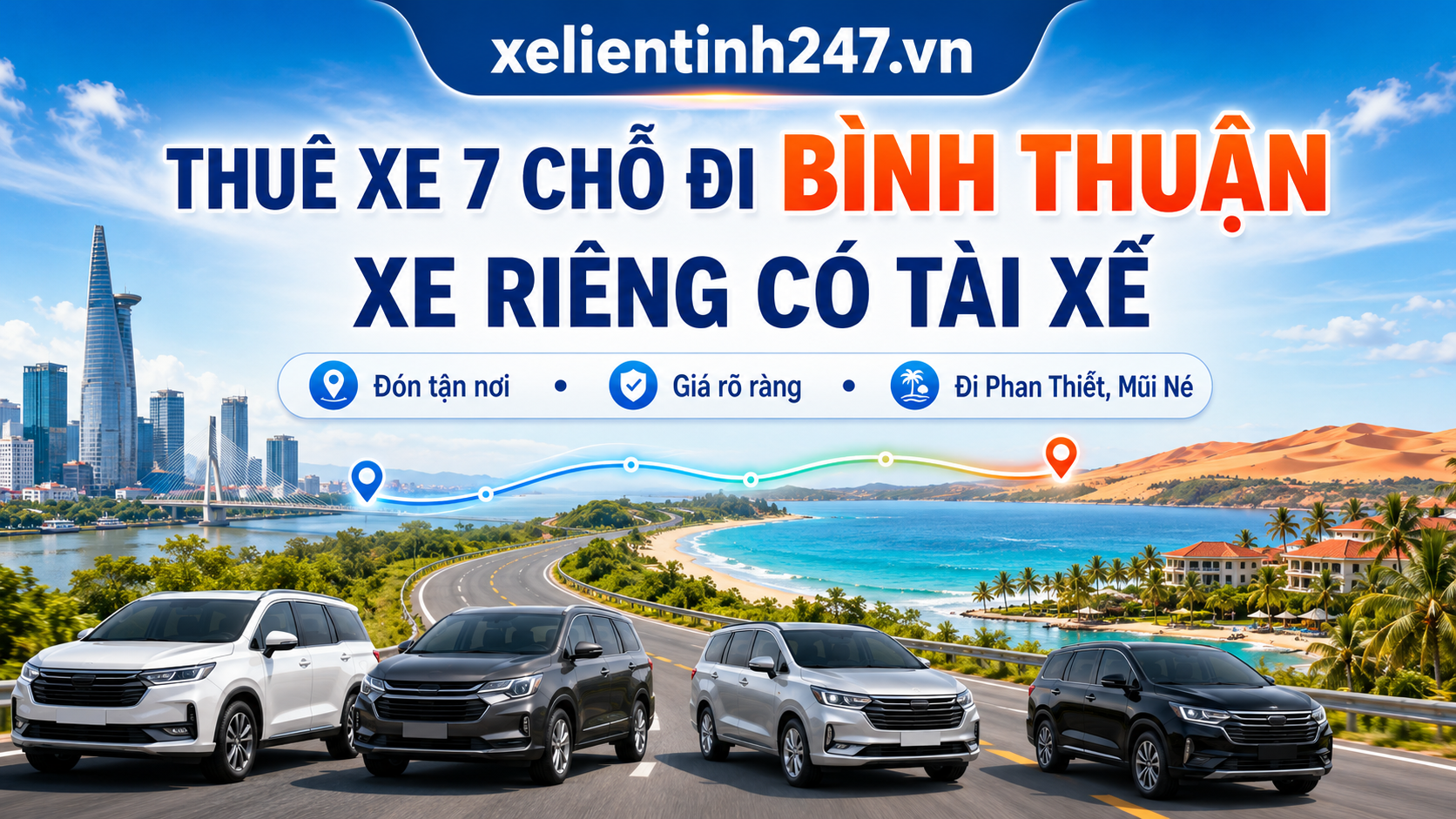 Dịch vụ thuê xe 7 chỗ đi Bình Thuận từ Sài Gòn, xe riêng có tài xế, đón tận nơi.