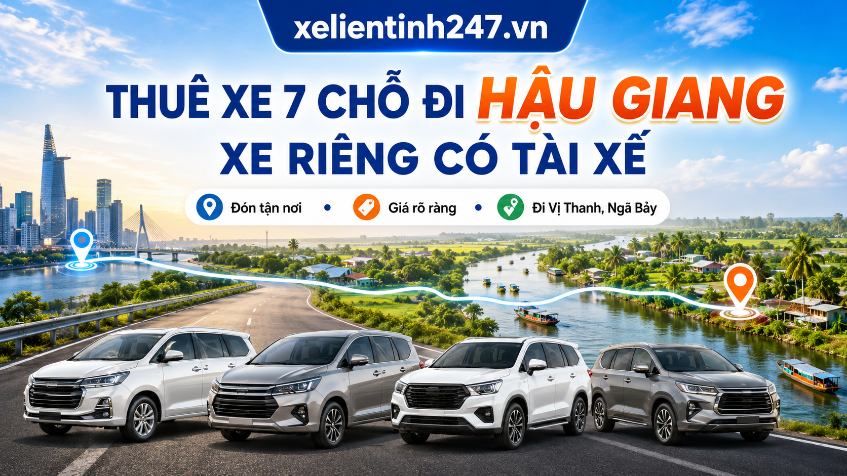 Dịch vụ thuê xe 7 chỗ đi Hậu Giang từ Sài Gòn, xe riêng có tài xế, đón tận nơi.