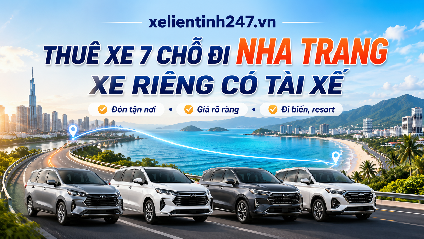 Dịch vụ thuê xe 7 chỗ đi Nha Trang từ Sài Gòn, xe riêng có tài xế, đón tận nơi.