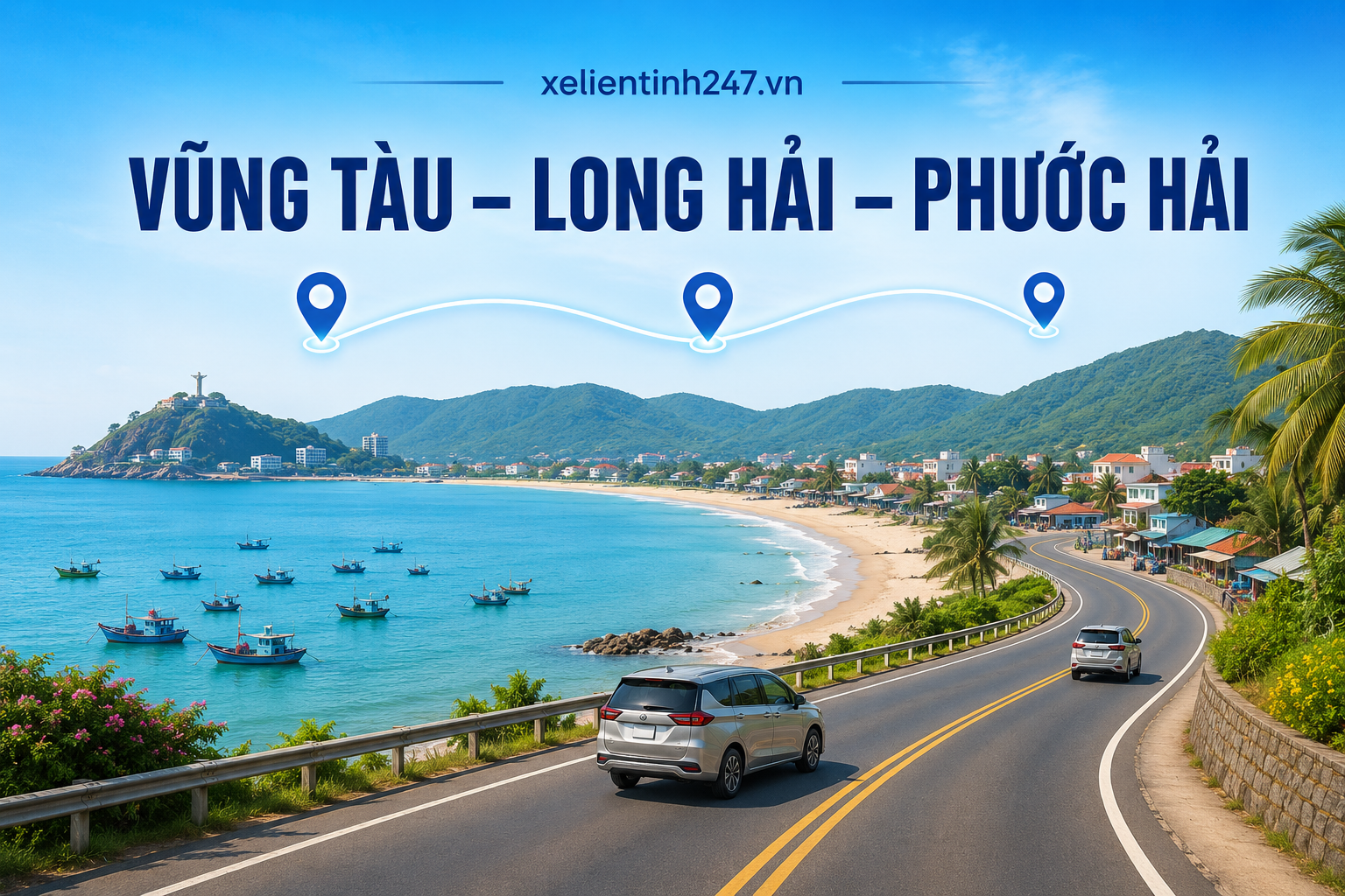 Gợi ý tuyến du lịch Vũng Tàu kết hợp Long Hải và Phước Hải.
