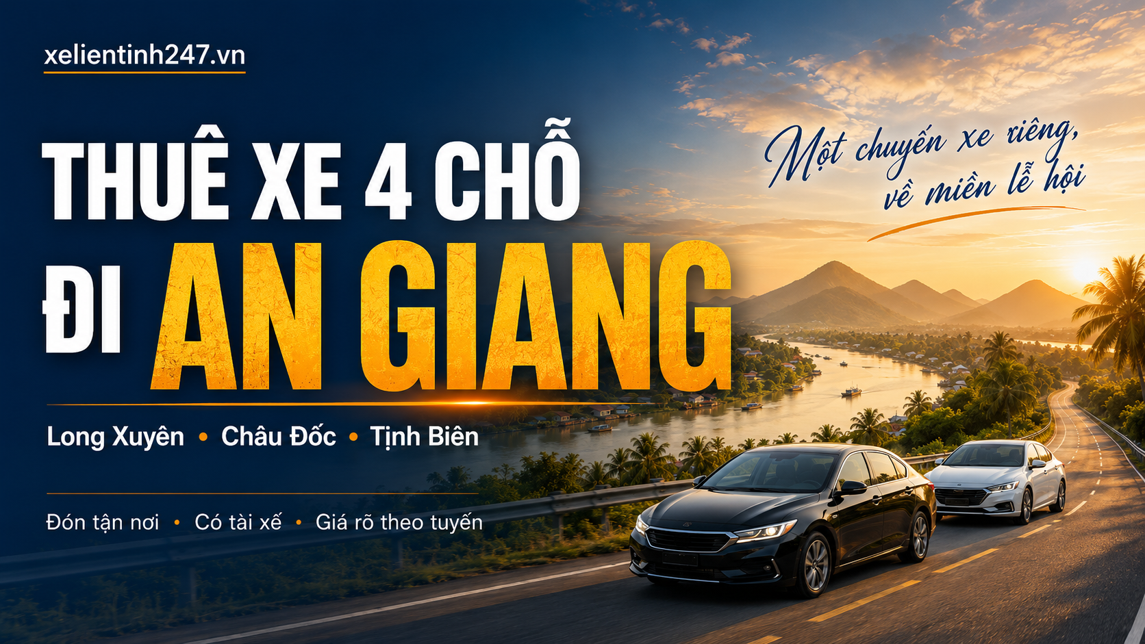 Thuê xe 4 chỗ đi An Giang, phục vụ Long Xuyên, Châu Đốc, Tịnh Biên và các tuyến cửa khẩu