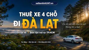 Thuê xe 4 chỗ đi Đà Lạt có tài xế đón tận nơi từ TP.HCM_seo