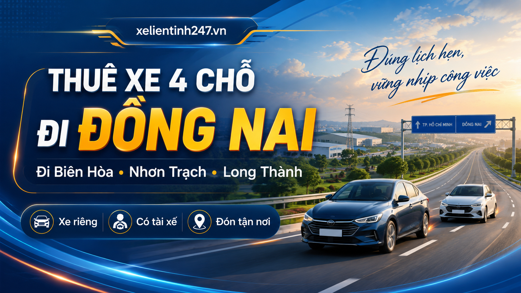 Thuê xe 4 chỗ đi Đồng Nai có tài xế từ TP.HCM đi Biên Hòa Long Thành Nhơn Trạch