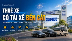Thuê xe có tài xế Bến Cát Bình Dương, phục vụ Bến Cát, Hòa Lợi, Phú An, Tây Nam, Long Nguyên, Chánh Phú Hòa, Thới Hòa
