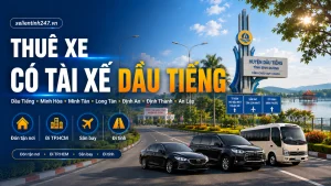 Thuê xe có tài xế Dầu Tiếng Bình Dương – Xe riêng đi TP.HCM, sân bay, Tây Ninh, Bình Phước