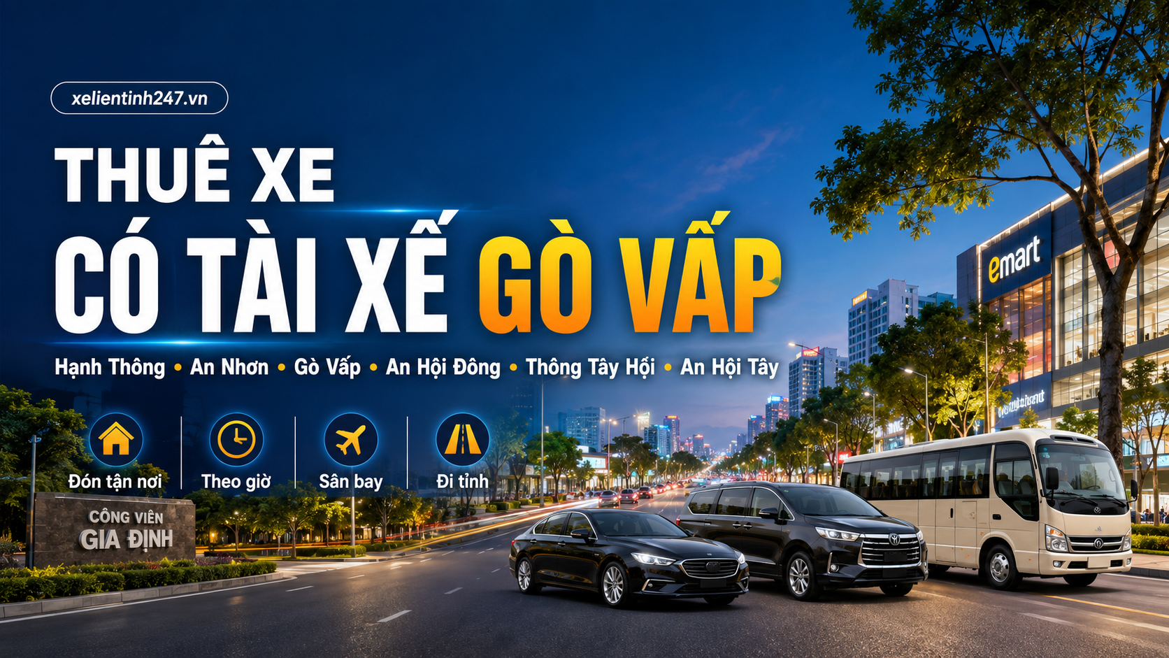 Thuê xe có tài xế Gò Vấp TP.HCM, phục vụ phường Hạnh Thông, An Nhơn, Gò Vấp, An Hội Đông, Thông Tây Hội, An Hội Tây
