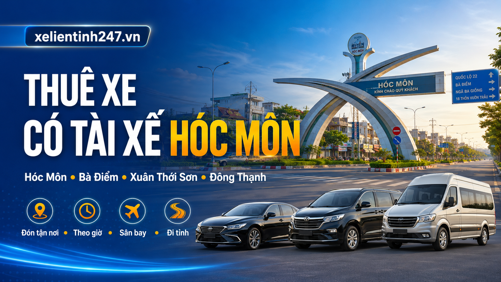 Thuê xe có tài xế Hóc Môn TP.HCM, phục vụ xã Hóc Môn, Bà Điểm, Xuân Thới Sơn, Đông Thạnh