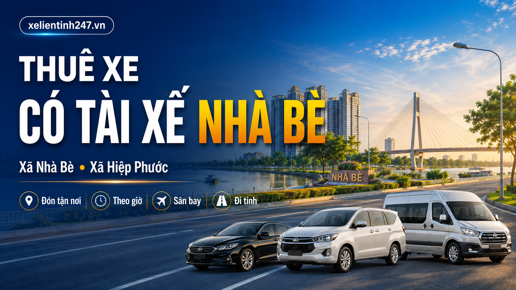 Thuê xe có tài xế Nhà Bè TP.HCM, phục vụ xã Nhà Bè, xã Hiệp Phước, Phú Xuân, Phước Kiển, Phước Lộc, Nhơn Đức, Long Thới, Hiệp Phước.