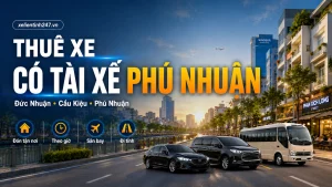 Thuê xe có tài xế Phú Nhuận TP.HCM đón tận nơi