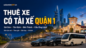 Thuê xe có tài xế Quận 1 TP.HCM đón tận nơi