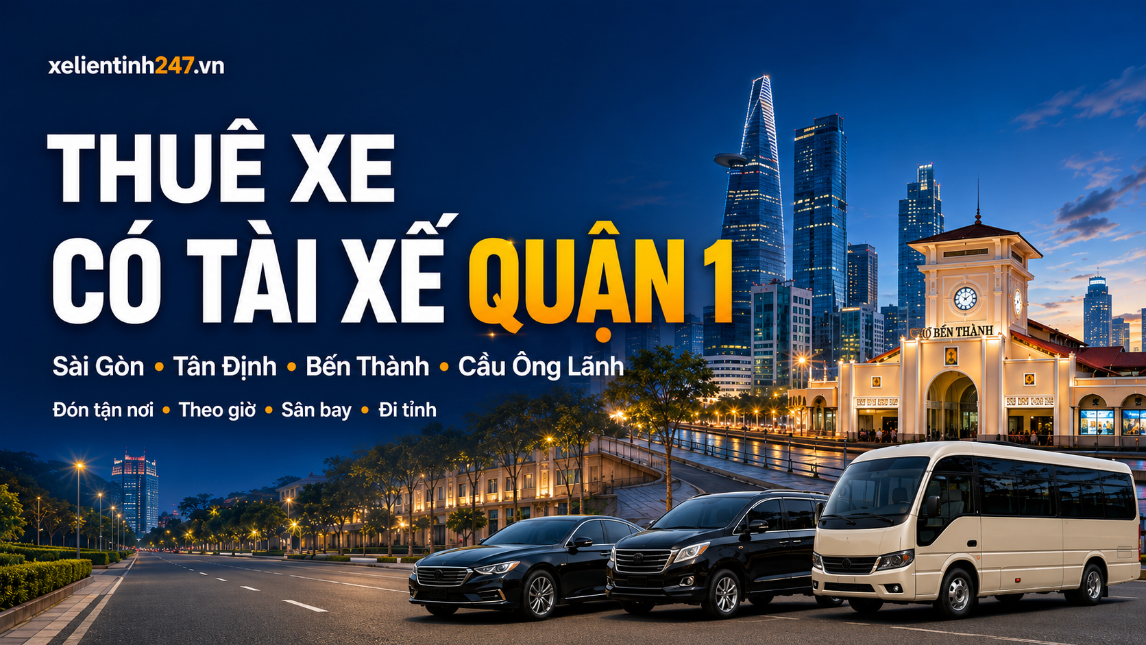 Thuê xe có tài xế Quận 1 TP.HCM đón tận nơi
