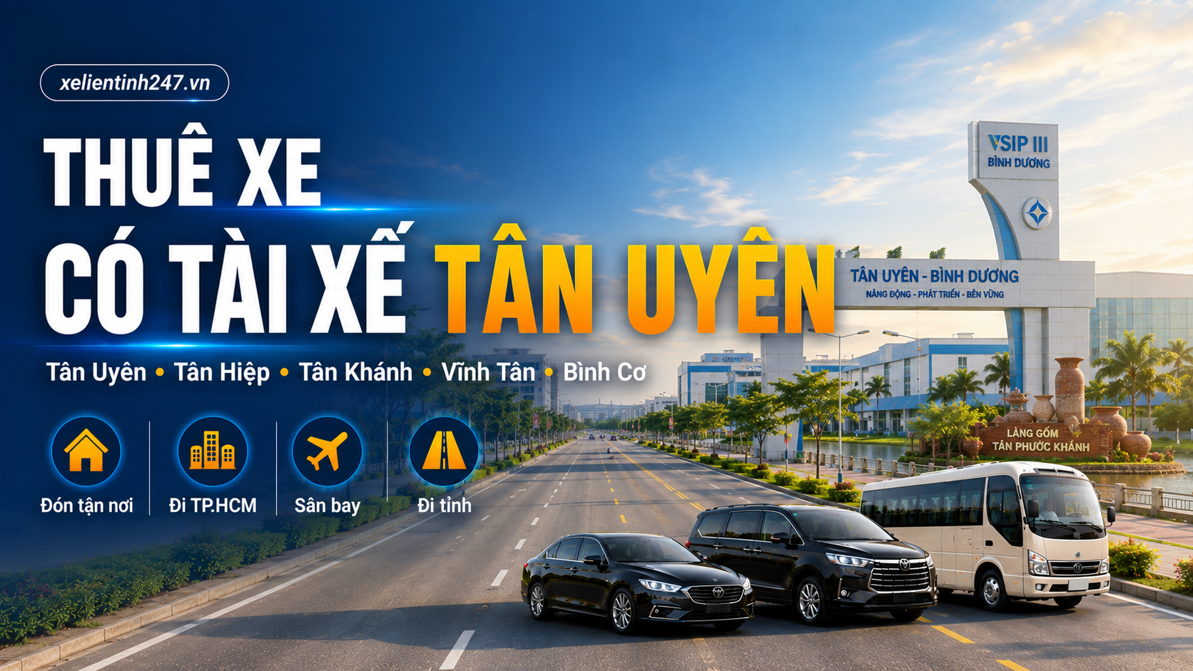 Thuê xe có tài xế Tân Uyên Bình Dương, phục vụ Tân Uyên, Tân Hiệp, Tân Khánh, Vĩnh Tân, Bình Cơ