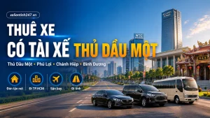 Thuê xe có tài xế Thủ Dầu Một Bình Dương, phục vụ phường Thủ Dầu Một, Phú Lợi, Chánh Hiệp, Bình Dương